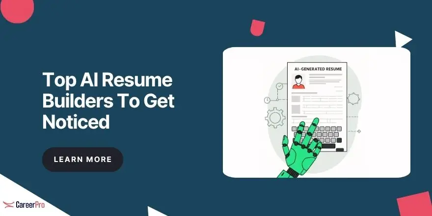 Top AI Resume Builders To Get Noticed in 2026 - Career Pro UAE